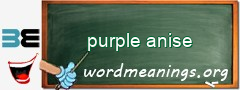 WordMeaning blackboard for purple anise